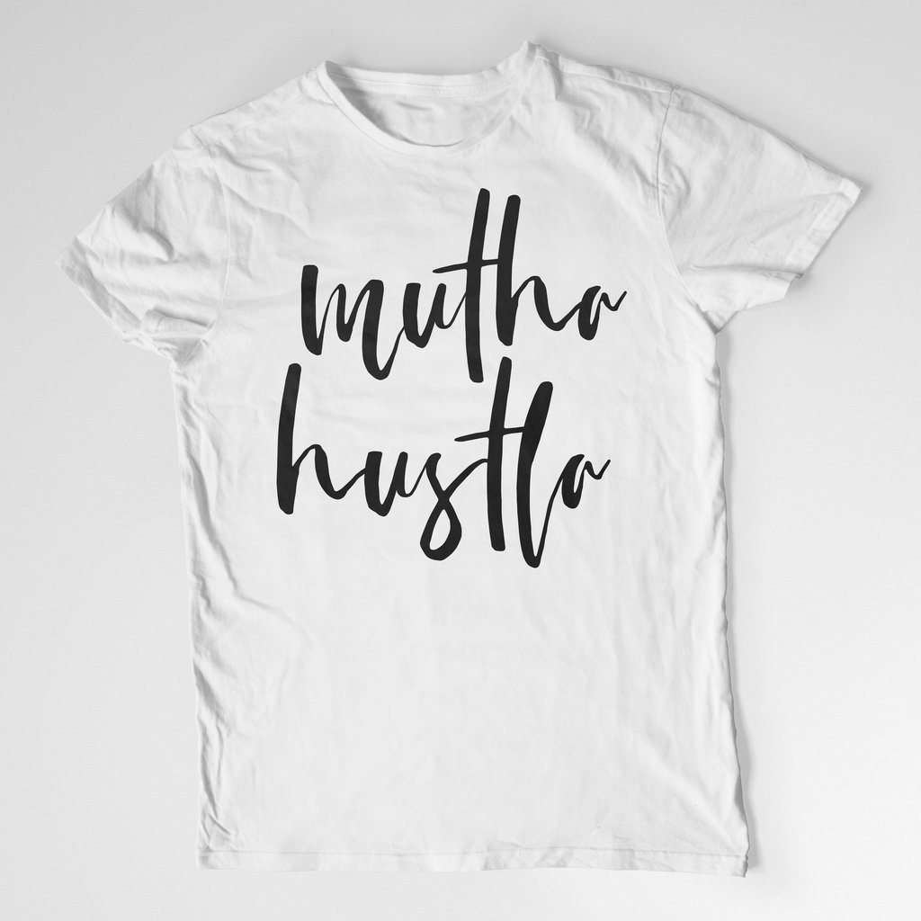 Mutha Hustla T-Shirt - $27.00.