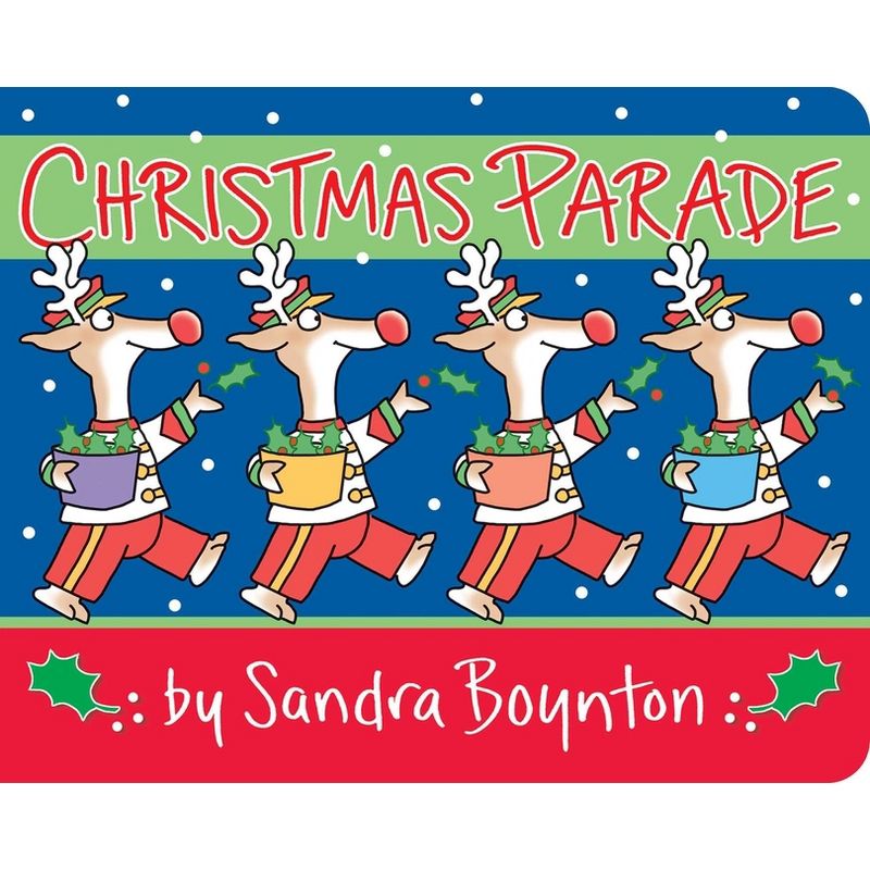 Sandra Boynton Christmas Parade Board Book.
