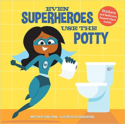  Even Superheroes Use the Potty.