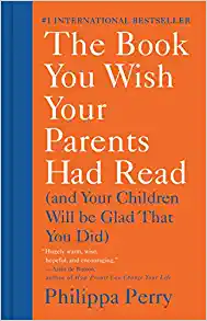  The Book You Wish Your Parents Had Read (and Your Children Will Be Glad That You Did) - $17.29.