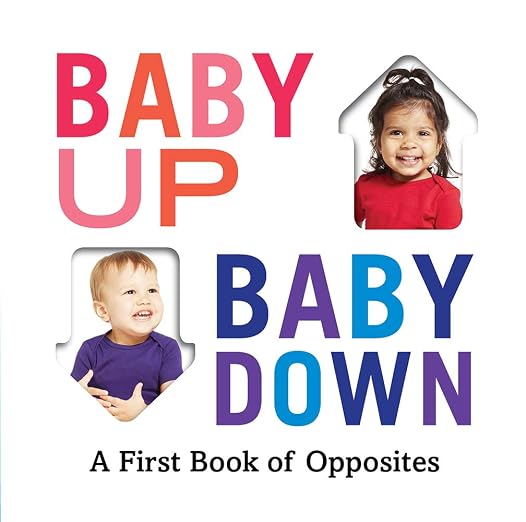 Abrams Appleseed Baby Up, Baby Down: A First Book of Opposites.