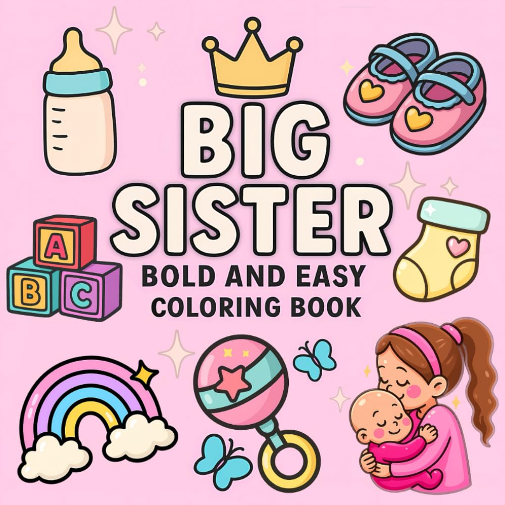 Big Sister Bold and Easy Coloring Book.