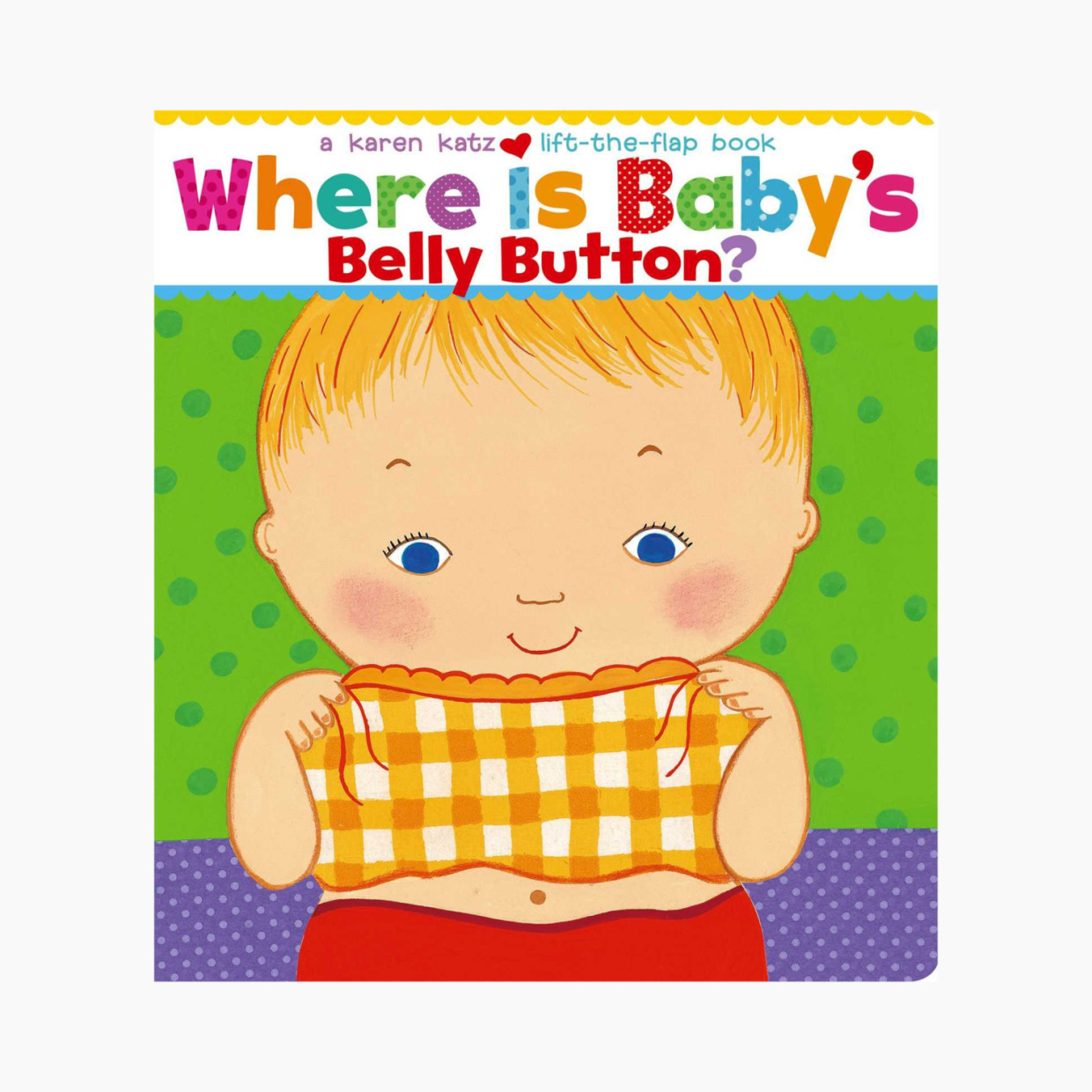 Where Is Baby's Belly Button? Board Book.