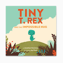 Tiny T. Rex and the Impossible Hug