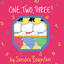 One, Two, Three!: A Happy Counting Book (Boynton on Board)