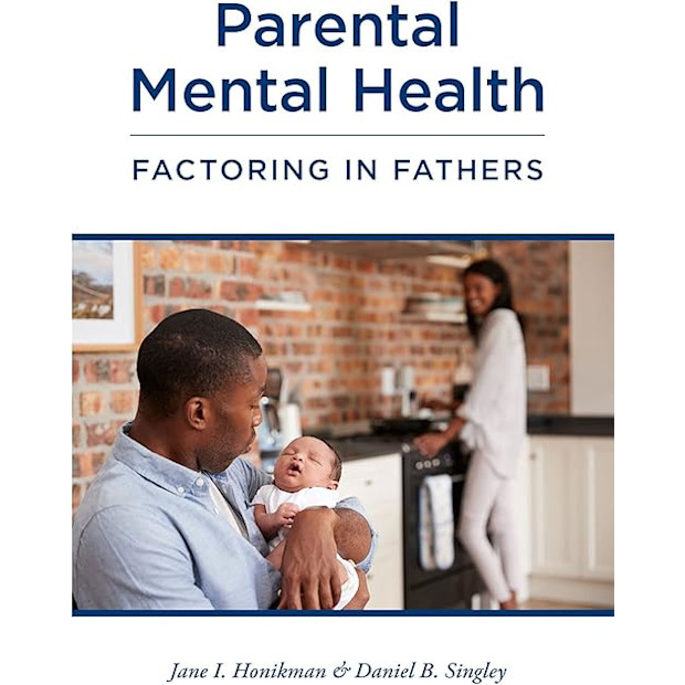 Parental Mental Health: Factoring in Fathers.