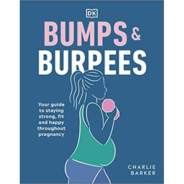Bumps and Burpees: Your Guide to Staying Strong, Fit and Happy Throughout Pregnancy.