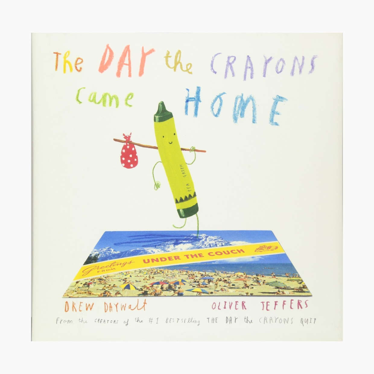 The Day the Crayons Came Home.