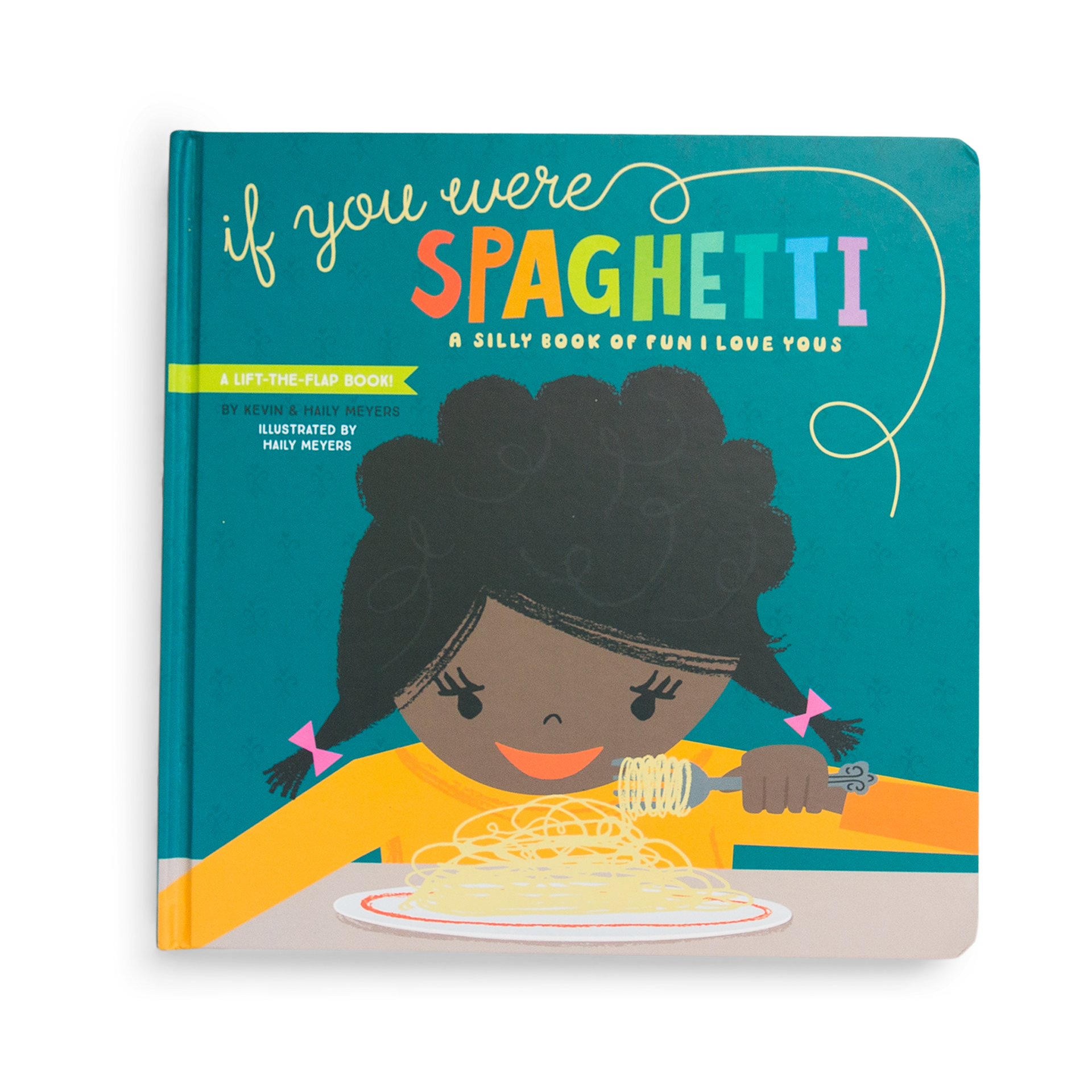 Gibbs Smith If You Were Spaghetti Lift-the-Flap Board Book.