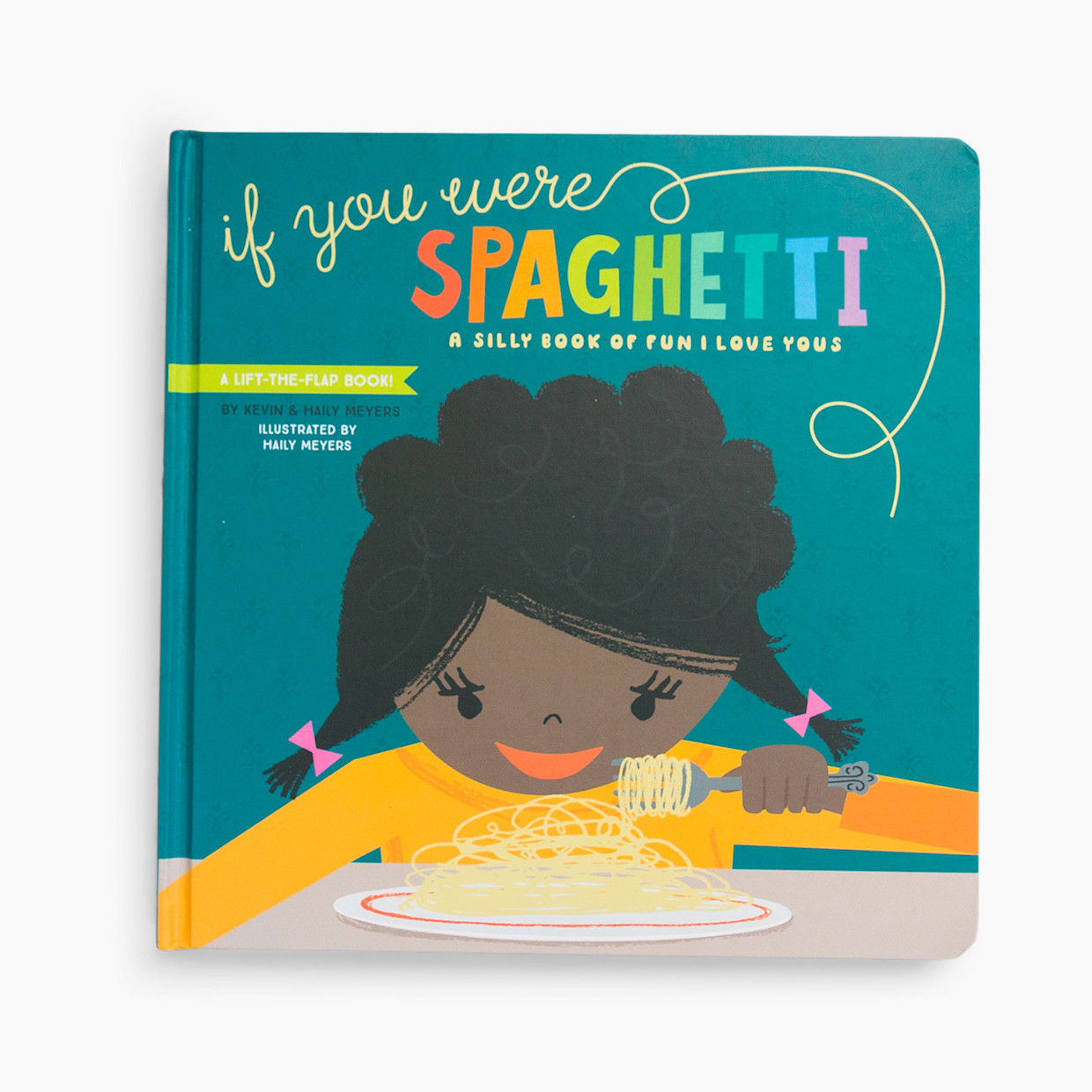 Gibbs Smith If You Were Spaghetti Lift-the-Flap Board Book.