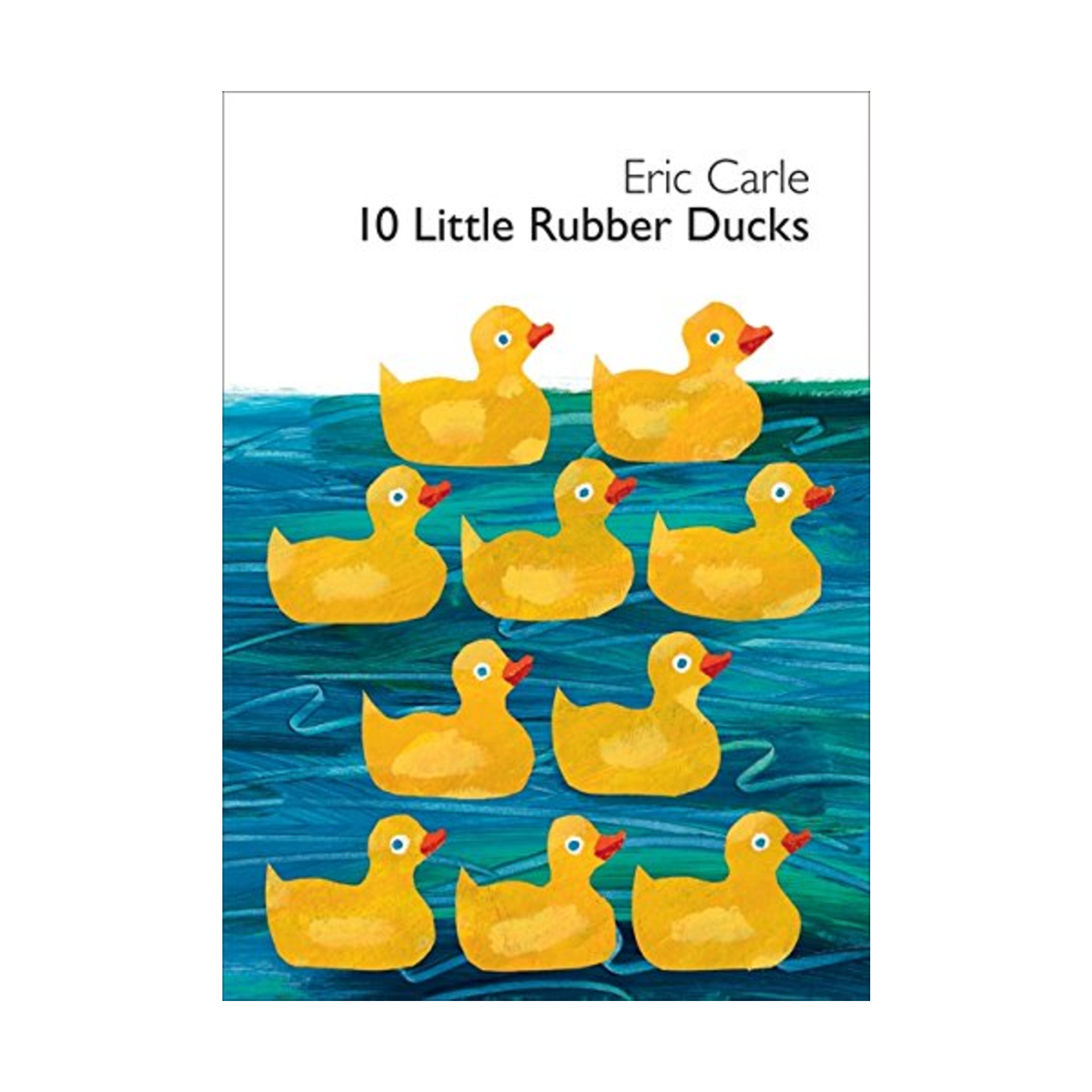 10 Little Rubber Ducks: An Easter And Springtime Book For Kids – An Educational Picture Book Teaching Counting, Directions, and Ocean Animals for Kids (Ages 2-4) (World of Eric Carle)