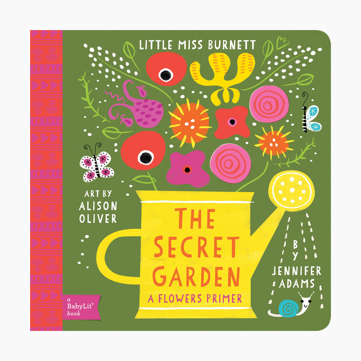 The Secret Garden: A BabyLit Flowers Primer.