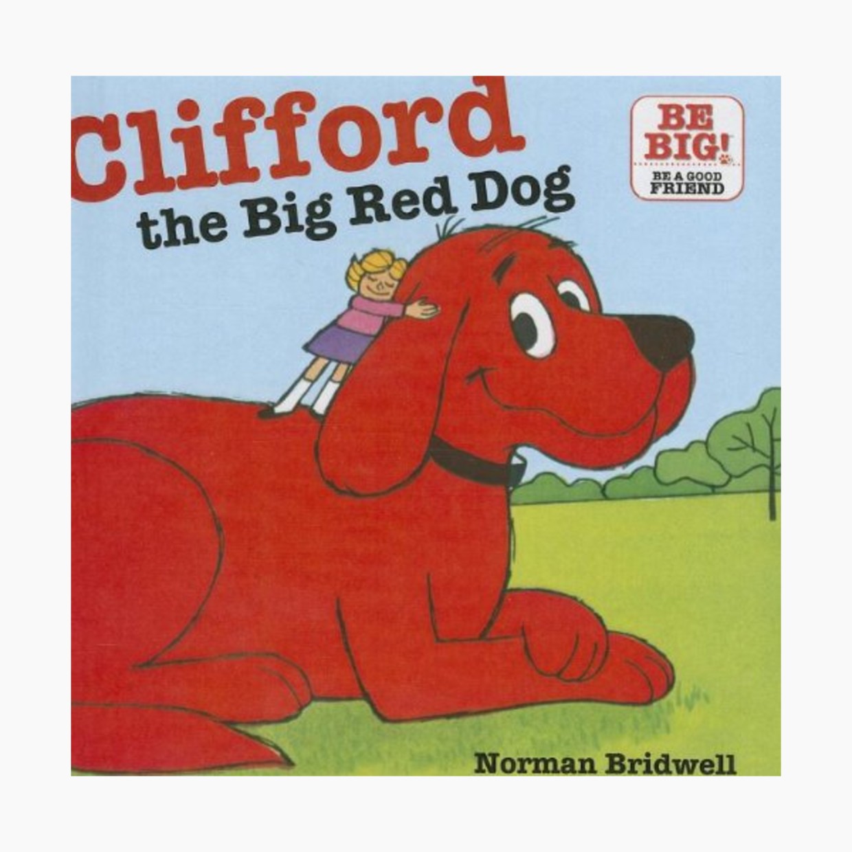 Clifford, The Big Red Dog.
