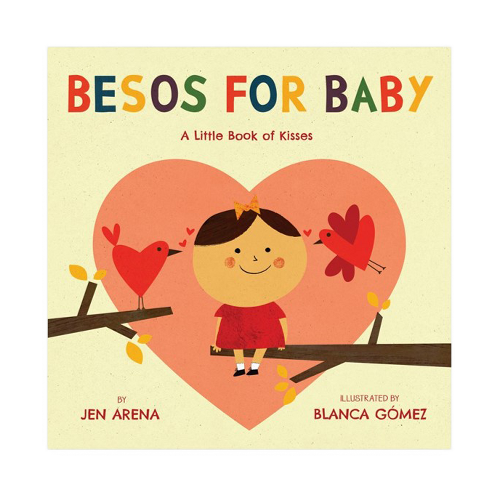 Besos for Baby: A Little Book of Kisses (Little Libros of Love, 1) (Spanish and English Edition)