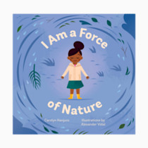 I Am a Force of Nature