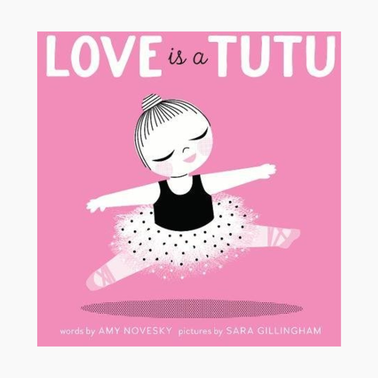 Love is a Tutu.