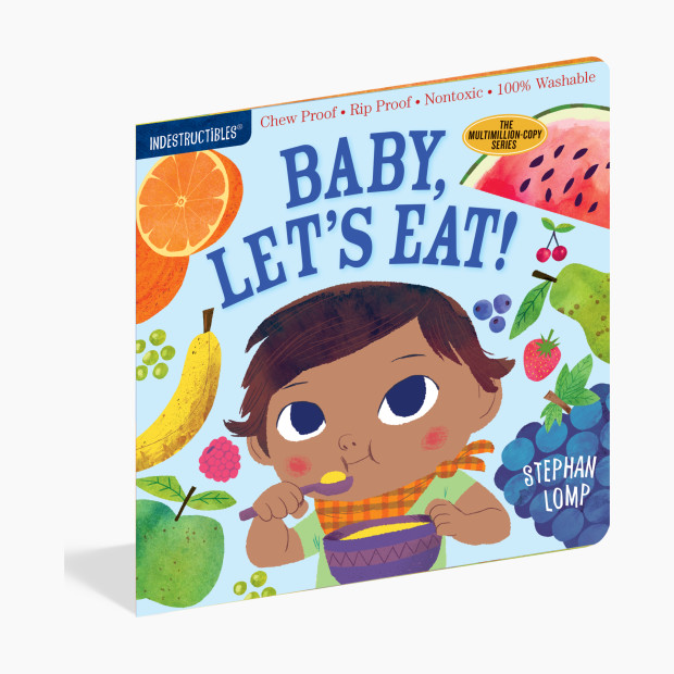 Workman Publishing Company Indestructibles: Baby, Let's Eat.