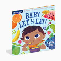 Indestructibles: Baby, Let's Eat!: Chew Proof · Rip Proof · Nontoxic · 100% Washable (Book for Babies, Newborn Books, Safe to Chew)