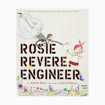 Rosie Revere, Engineer: A Picture Book (The Questioneers)