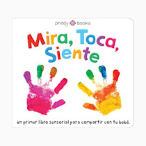 Mira, Toca, Siente (See, Touch, Feel) (Spanish Edition)