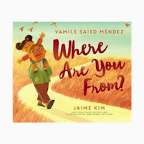 Where Are You From?: A Story to Help Kids Embrace Their Identity and Feel They Belong