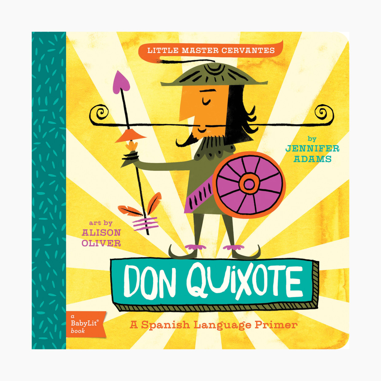 Don Quixote: A BabyLit Spanish Language Primer.