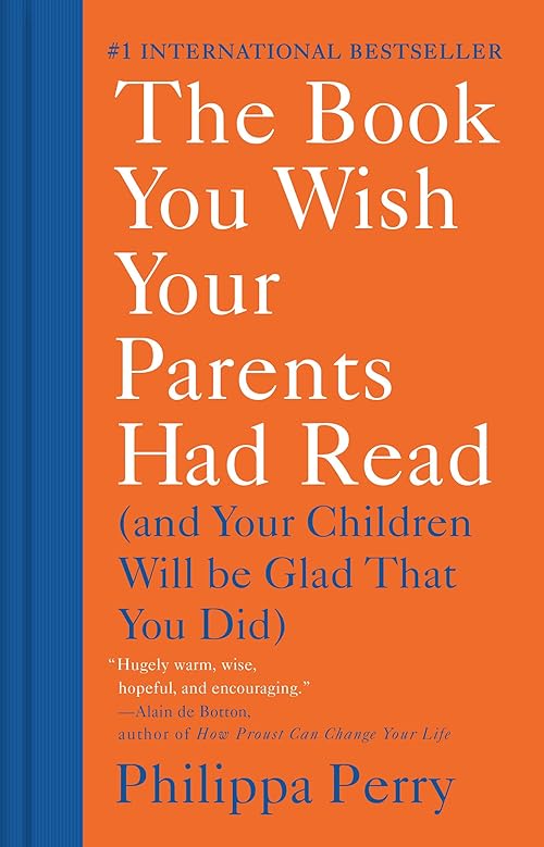  The Book You Wish Your Parents Had Read: (And Your Children Will Be Glad That You Did).