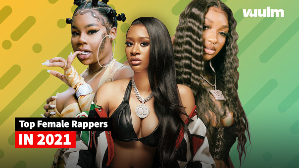 Up Next: Top Female Rappers In 2021