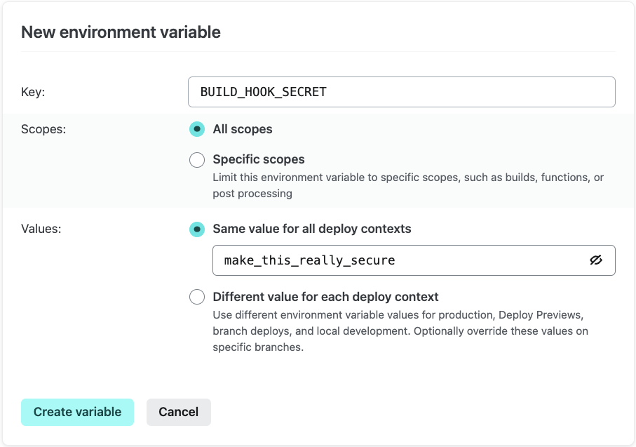 Add a new environment variable interface on netlify with the name BUILD_HOOK_SECRET and an example value of make_this_really_secure.