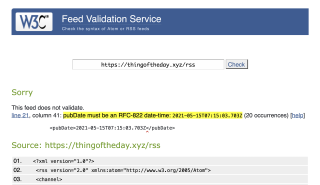 A screenshot from the W3C Feed Validation Service that shows the dates on the thing of the day RSS feed are incorrect. The highlighted message states that pubDate myst be an RFC-822 date-time.
