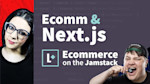 A Youtube thumbnail featuring my headshot against a red background on the left, Colby on the right pulling a silly face, and the title in the middle which reads Ecomm & Next.js. Ecommerce on the Jamstack.