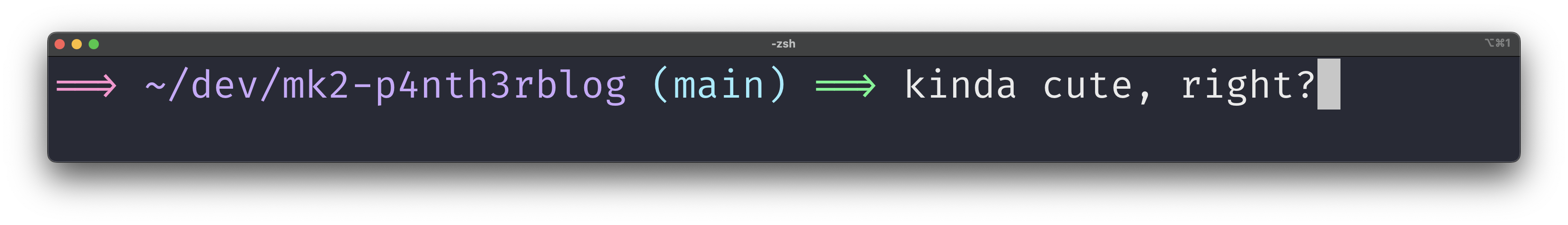 A pink ligature right facing arrow, pointing to the path of my blog repository in purple, showing the main branch name in brackets in blue, followed by a green ligature right facing arrow, pointing to a message in which that says kinda cute, right?