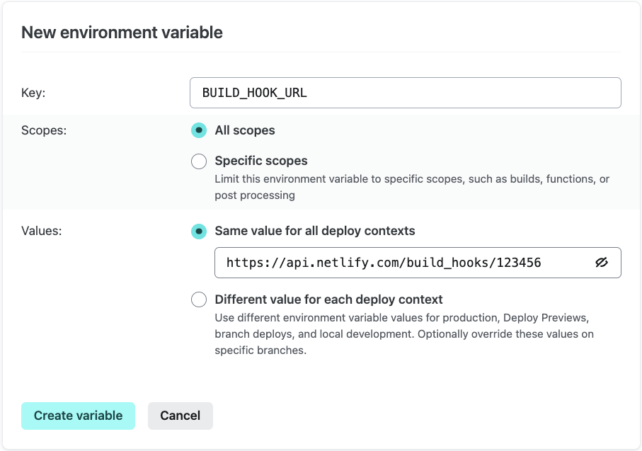 Netlify UI showing adding a new environment variable with the name BUILD_HOOK_URL and the value of the build hook configured earlier.