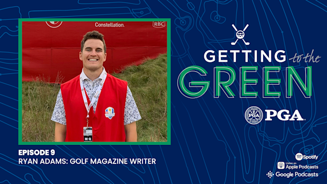 Podcast: Getting to the Green with Ryan Adams, PGA