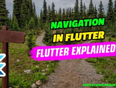Flutter Navigation – Everything you need to know
