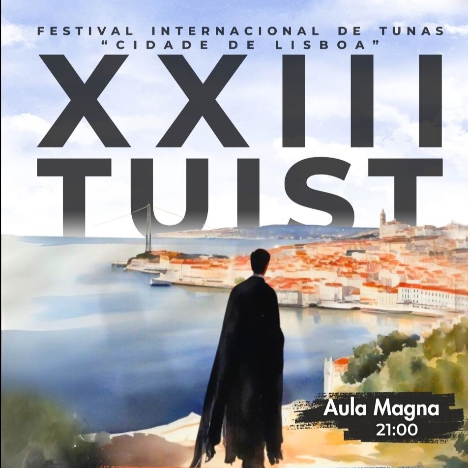 Thumbnail da stream do XXIII TUIST festival de tunas cidade de lisboa, organizado pela tuna universitária do instituto superior técnico