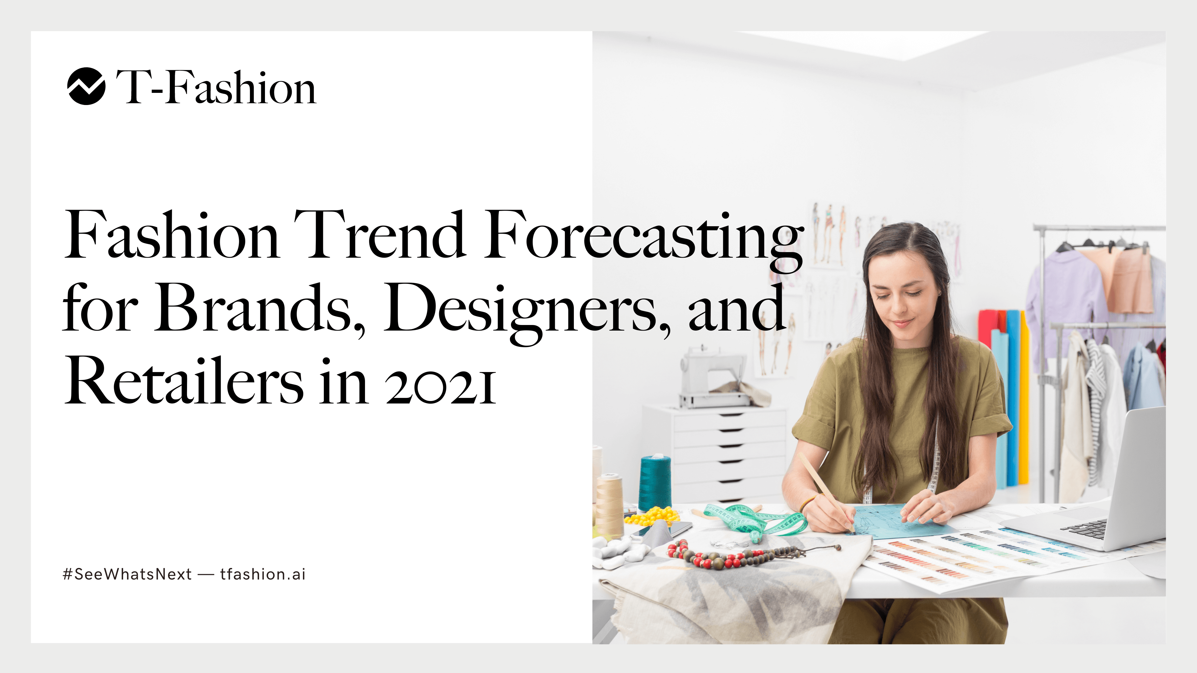 Featured image for article: Fashion Trend Forecasting for Brands, Designers, and Retailers in 2021