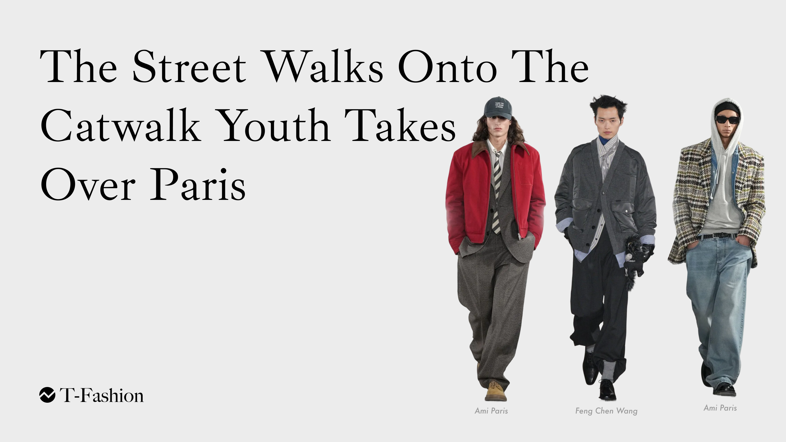 Featured image for article: The Street Walks Onto The Catwalk Youth Takes Over Paris