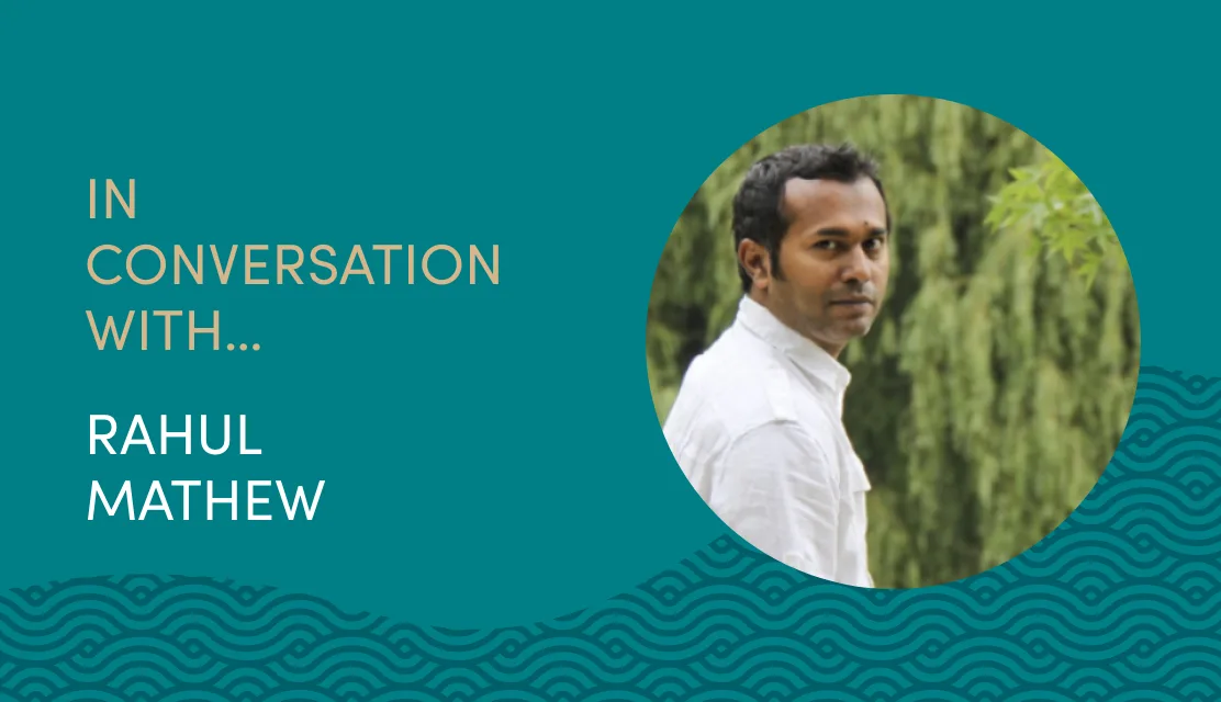 Photo of Rahul Mathew with the title "In conversation with Rahul Mathew"