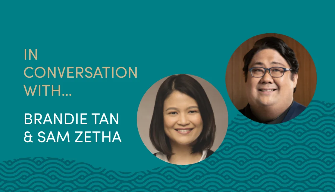 Photo of Brandie Tan & Sam Zetha with the title "In conversation with Brandie Tan & Sam Zetha"