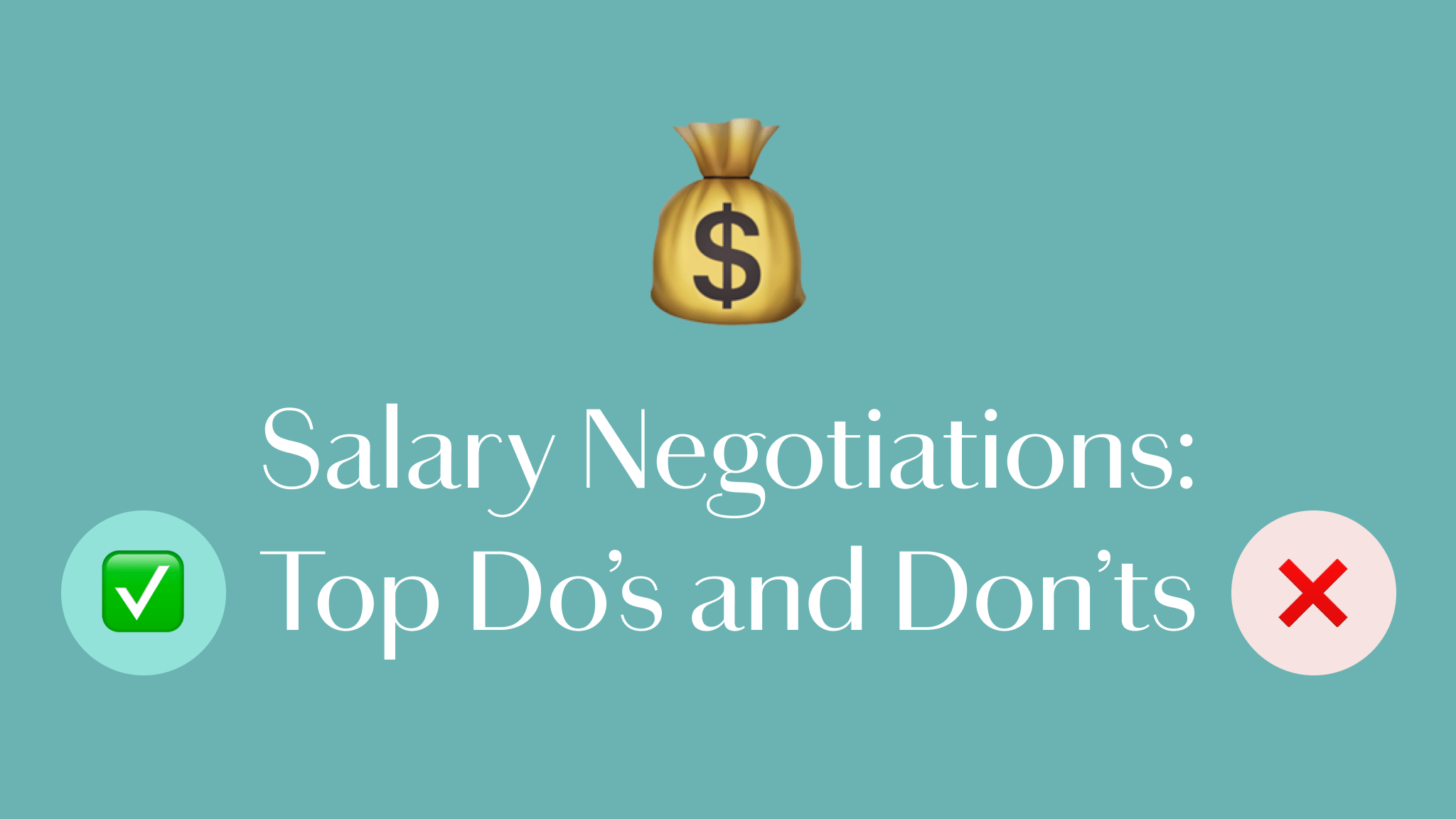 The Top 20s Do's and Don'ts of Salary Negotiation, According to Expert  Career Coaches
