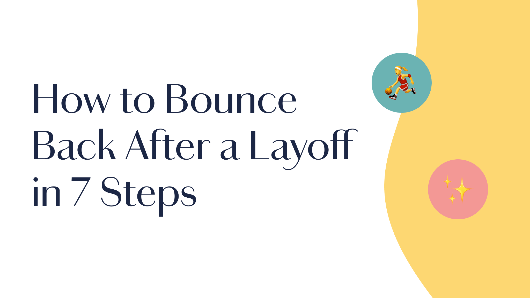 How To Bounce Back After A Layoff In 7 Steps 4159
