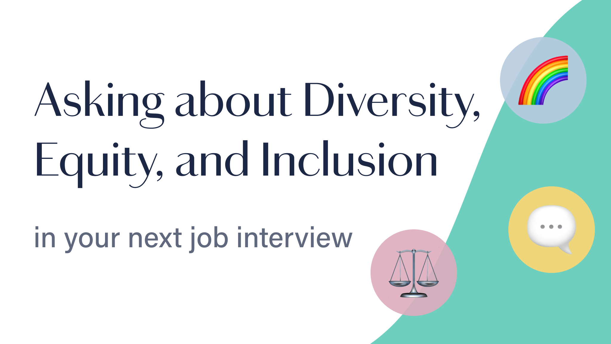 10 Questions on Diversity, Equity, and Inclusion to Ask in a Job Interview