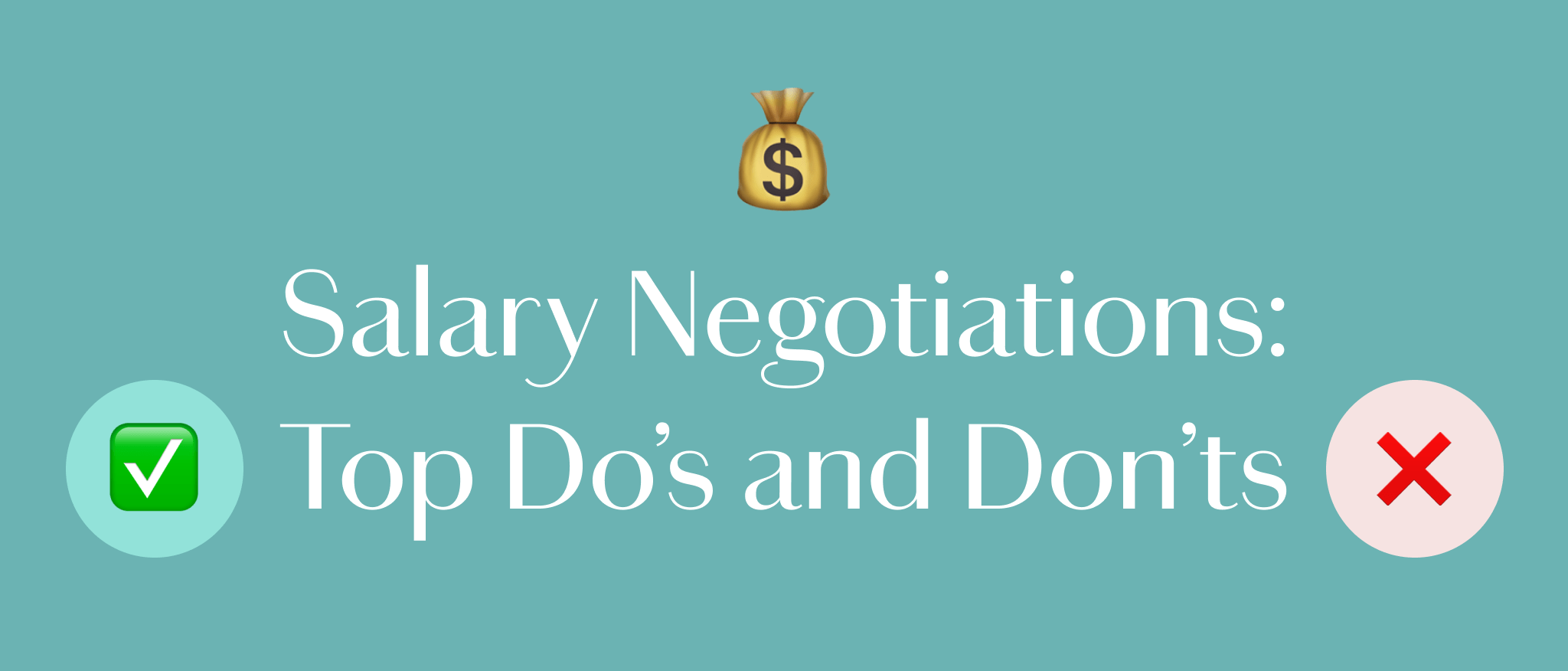 The Top 20s Do’s and Don’ts of Salary Negotiation, According to Expert