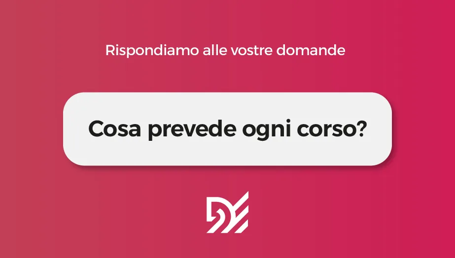 Cosa prevede ogni corso?