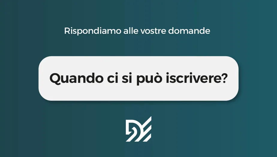 Quando ci si può iscrivere?