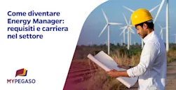 Energy Manager: requisiti, stipendio e opportunità di carriera nel settore energetico