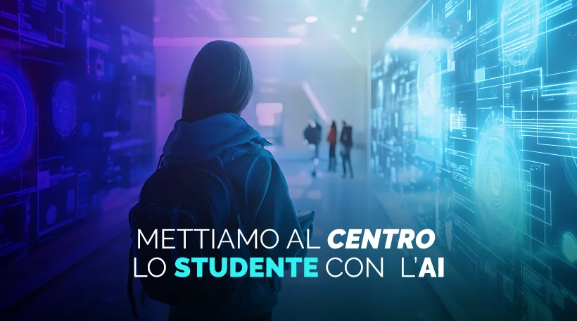 Mettiamo al centro lo studente con l'AI