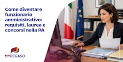 Come diventare funzionario amministrativo: requisiti, laurea e concorsi