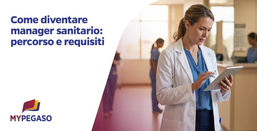 Come diventare Manager Sanitario in Italia: formazione, competenze e stipendio 